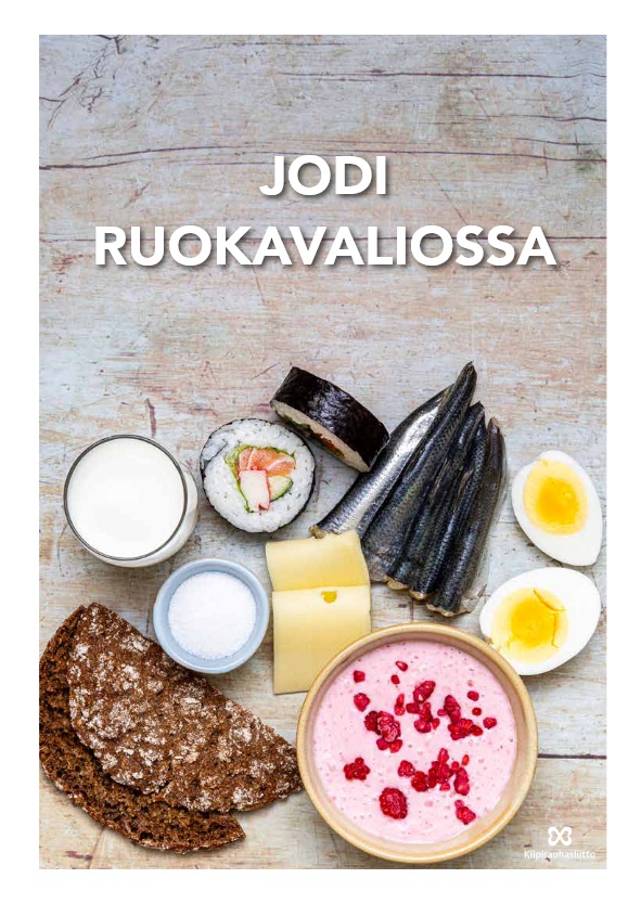 Puupinnan päällä on vierekkäin erilaisia jodia sisältäviä ruoka-aineita, mm. ruisleipää, juustoviipaleita, sushia, silakoita, kananmunia, maitoa ja vaaleanpunaista marjapuuroa. Teksti: "Jodi ruokavaliossa".